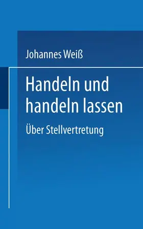 Weiß | Handeln und handeln lassen | Buch | 978-3-531-13201-3 | sack.de