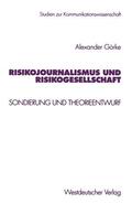 Görke |  Görke, A: Risikojournalismus und Risikogesellschaft | Buch |  Sack Fachmedien