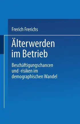 Frerichs |  Älterwerden im Betrieb | Buch |  Sack Fachmedien