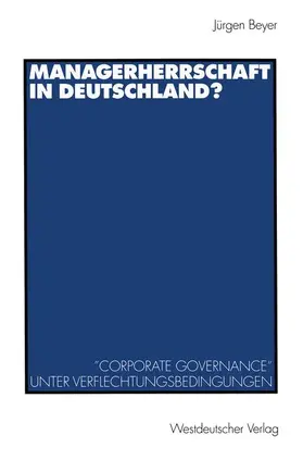 Beyer |  Managerherrschaft in Deutschland? | Buch |  Sack Fachmedien