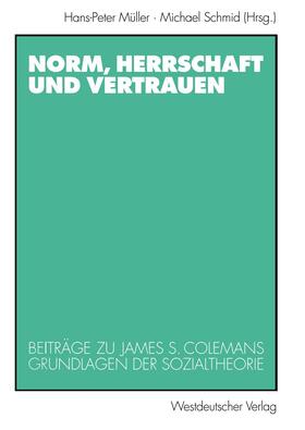 Schmid / Müller |  Norm, Herrschaft und Vertrauen | Buch |  Sack Fachmedien