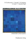 Duchkowitsch / Hausjell / Neverla |  Journalismus als Kultur | Buch |  Sack Fachmedien