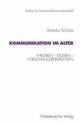 Schulze |  Schulze, B: Kommunikation im Alter | Buch |  Sack Fachmedien
