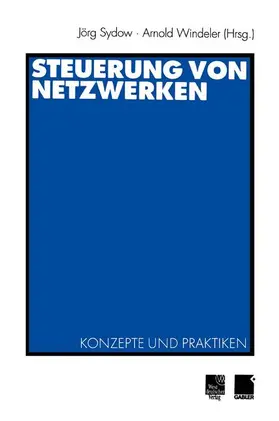 Windeler / Sydow | Steuerung von Netzwerken | Buch | 978-3-531-13286-0 | www.sack.de