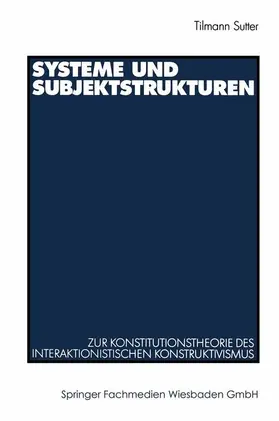 Sutter |  Systeme und Subjektstrukturen | Buch |  Sack Fachmedien
