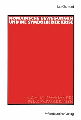 Gerhard |  Nomadische Bewegungen und die Symbolik der Krise | Buch |  Sack Fachmedien