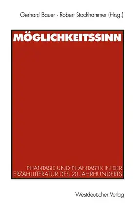 Stockhammer / Bauer |  Möglichkeitssinn | Buch |  Sack Fachmedien