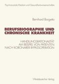 Borgetto |  Borgetto, B: Berufsbiographie und chronische Krankheit | Buch |  Sack Fachmedien