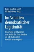 Liebert / Lauth |  Im Schatten demokratischer Legitimität | Buch |  Sack Fachmedien