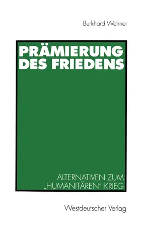 Wehner |  Prämierung des Friedens | Buch |  Sack Fachmedien