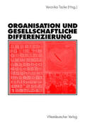 Tacke |  Organisation und gesellschaftliche Differenzierung | Buch |  Sack Fachmedien