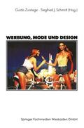 Schmidt / Zurstiege |  Werbung, Mode und Design | Buch |  Sack Fachmedien