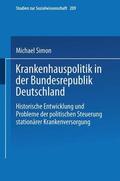 Simon |  Simon, M: Krankenhauspolitik in der Bundesrepublik Deutschla | Buch |  Sack Fachmedien