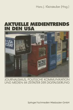 Kleinsteuber |  Aktuelle Medientrends in den USA | Buch |  Sack Fachmedien