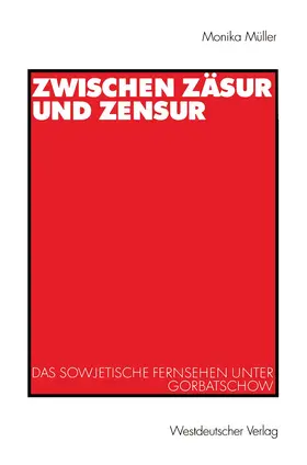 Müller |  Zwischen Zäsur und Zensur | Buch |  Sack Fachmedien