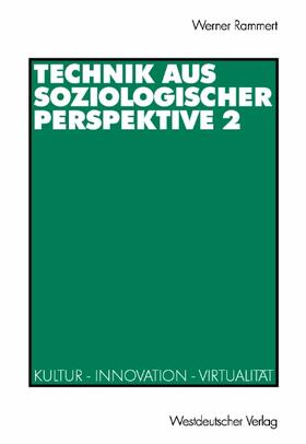Rammert | Technik aus soziologischer Perspektive 2 | Buch | 978-3-531-13499-4 | sack.de