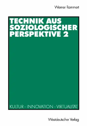 Rammert |  Technik aus soziologischer Perspektive 2 | Buch |  Sack Fachmedien