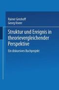 Kneer / Greshoff |  Struktur und Ereignis in theorievergleichender Perspektive | Buch |  Sack Fachmedien