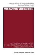 Schatz / Nieland / Holtz-Bacha |  Migranten und Medien | Buch |  Sack Fachmedien