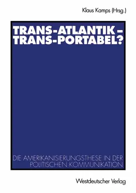 Kamps | Trans-Atlantik - Trans-Portabel? | Buch | 978-3-531-13508-3 | www.sack.de