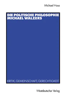 Haus |  Die politische Philosophie Michael Walzers | Buch |  Sack Fachmedien