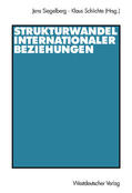 Schlichte / Siegelberg |  Strukturwandel internationaler Beziehungen | Buch |  Sack Fachmedien