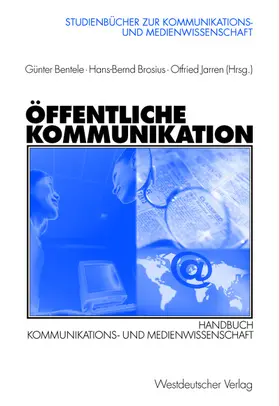 Bentele / Brosius / Jarren |  Öffentliche Kommunikation | Buch |  Sack Fachmedien