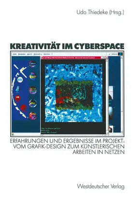 Thiedeke | Kreativität im Cyberspace | Buch | 978-3-531-13549-6 | www.sack.de