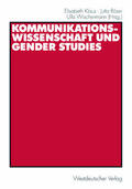 Klaus / Wischermann / Röser |  Kommunikationswissenschaft und Gender Studies | Buch |  Sack Fachmedien