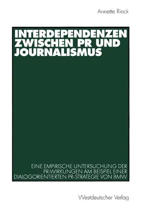 Rinck |  Interdependenzen zwischen PR und Journalismus | Buch |  Sack Fachmedien
