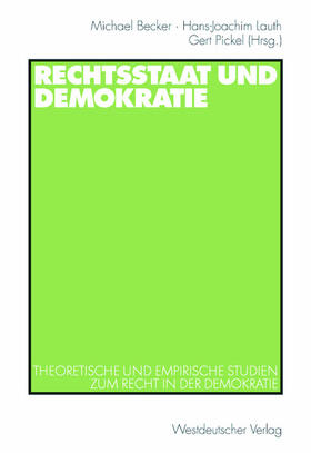 Becker / Pickel / Lauth | Rechtsstaat und Demokratie | Buch | 978-3-531-13645-5 | sack.de
