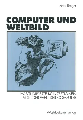 Berger |  Computer und Weltbild | Buch |  Sack Fachmedien