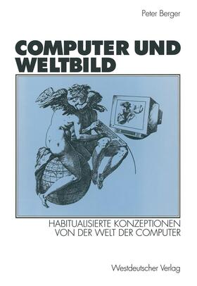 Berger | Computer und Weltbild | Buch | 978-3-531-13685-1 | sack.de