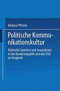 Pfetsch |  Pfetsch, B: Politische Kommunikationskultur | Buch |  Sack Fachmedien