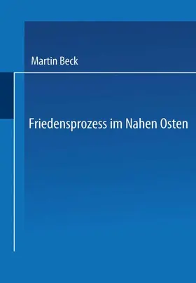 Beck |  Friedensprozess im Nahen Osten | Buch |  Sack Fachmedien