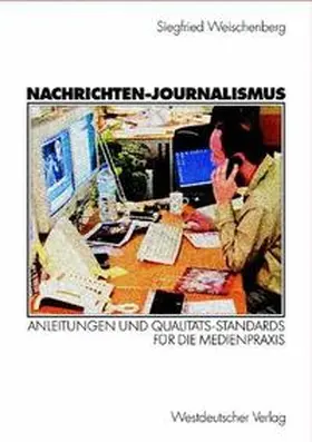 Weischenberg |  Nachrichten-Journalismus | Buch |  Sack Fachmedien