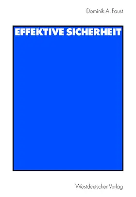 Faust |  Effektive Sicherheit | Buch |  Sack Fachmedien