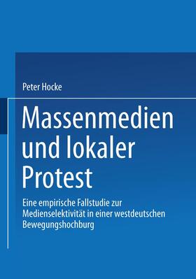 Hocke-Bergler | Hocke-Bergler, P: Massenmedien und lokaler Protest | Buch | 978-3-531-13771-1 | sack.de