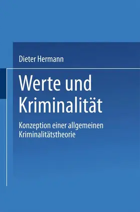 Hermann |  Werte und Kriminalität | Buch |  Sack Fachmedien