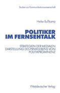 Bußkamp |  Bußkamp, H: Politiker im Fernsehtalk | Buch |  Sack Fachmedien