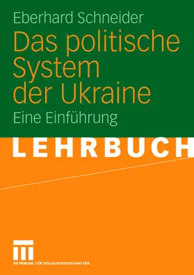 Schneider | Das politische System der Ukraine | Buch | 978-3-531-13847-3 | www.sack.de
