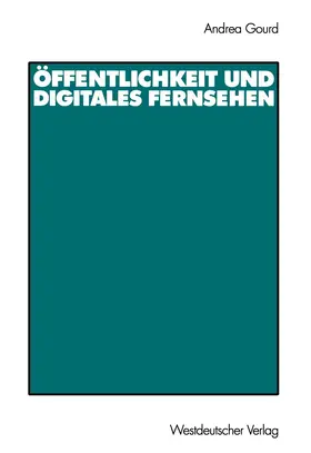 Gourd |  Öffentlichkeit und digitales Fernsehen | Buch |  Sack Fachmedien