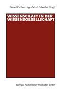 Schulz-Schaeffer / Böschen |  Wissenschaft in der Wissensgesellschaft | Buch |  Sack Fachmedien