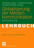Hepp / Krotz / Winter |  Globalisierung der Medienkommunikation | Buch |  Sack Fachmedien