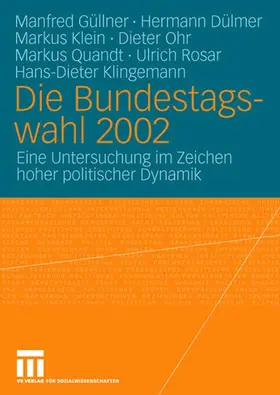 Güllner / Dülmer / Klein |  Die Bundestagswahl 2002 | Buch |  Sack Fachmedien