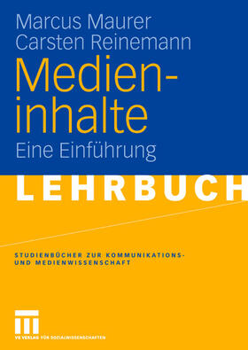 Maurer / Reinemann | Reinemann, C: Medieninhalte | Buch | 978-3-531-14008-7 | sack.de
