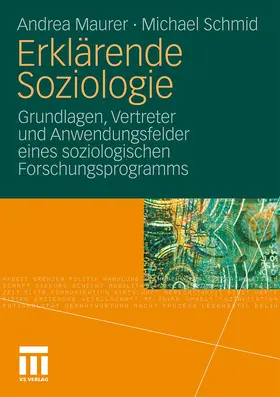 Maurer / Schmid |  Erklärende Soziologie | Buch |  Sack Fachmedien