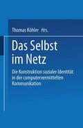 Köhler |  Das Selbst im Netz | Buch |  Sack Fachmedien