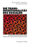 Greshoff / Kneer / Schimank |  Die Transintentionalität des Sozialen | Buch |  Sack Fachmedien