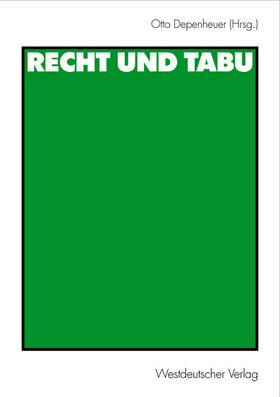 Depenheuer | Recht und Tabu | Buch | 978-3-531-14065-0 | sack.de